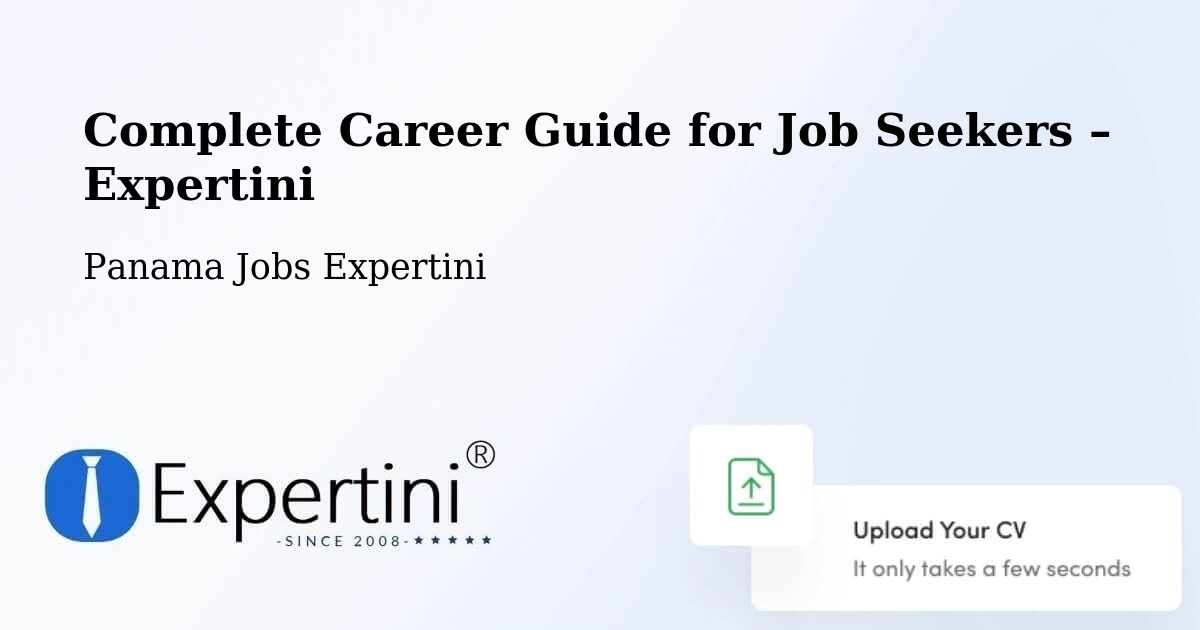 Career Guide for Job Seekers – Panamá - Panamá, Panama Jobs Expertini