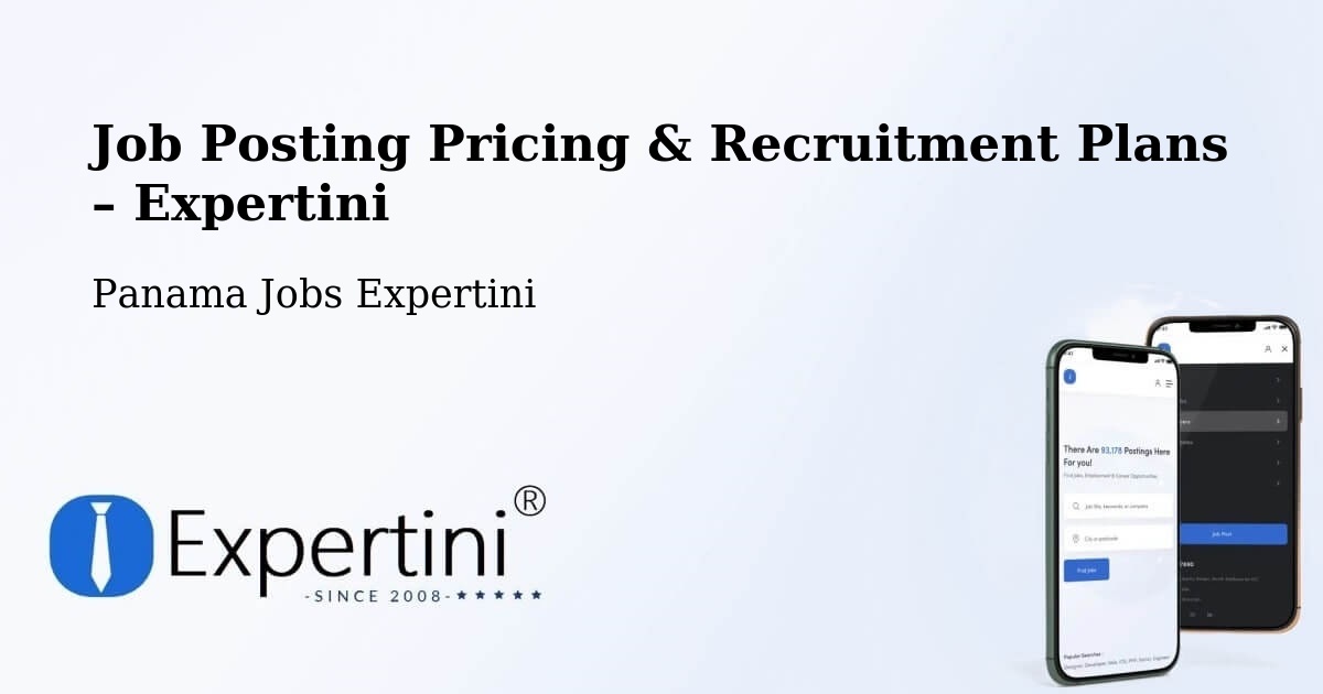 Job Posting Pricing & Recruitment Plans – Panamá - Panamá, Panama Jobs Expertini